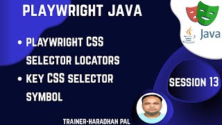 S#13: Playwright CSS Selector Locators, Key CSS Selector Symbol - Playwright with Java #playwright