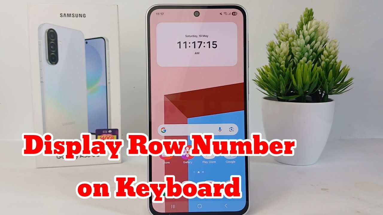 How To Display Row Number on Keyboard on Samsung Galaxy A36