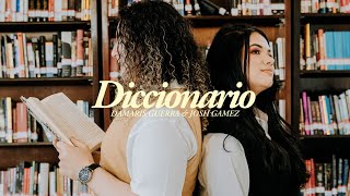 Diccionario - Damaris Guerra feat @JoshGamezOficial (Videoclip Oficial)