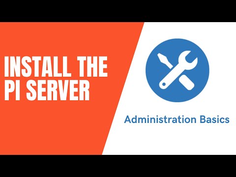 PI System Admin: Basics - Install the PI Server