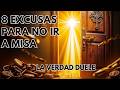 Las 8 excusas más comunes para no ir a Misa y cómo vencerlas.