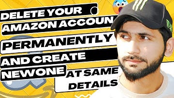 how to delete your amazon account permanently | create new with same details #amazonfba #2023