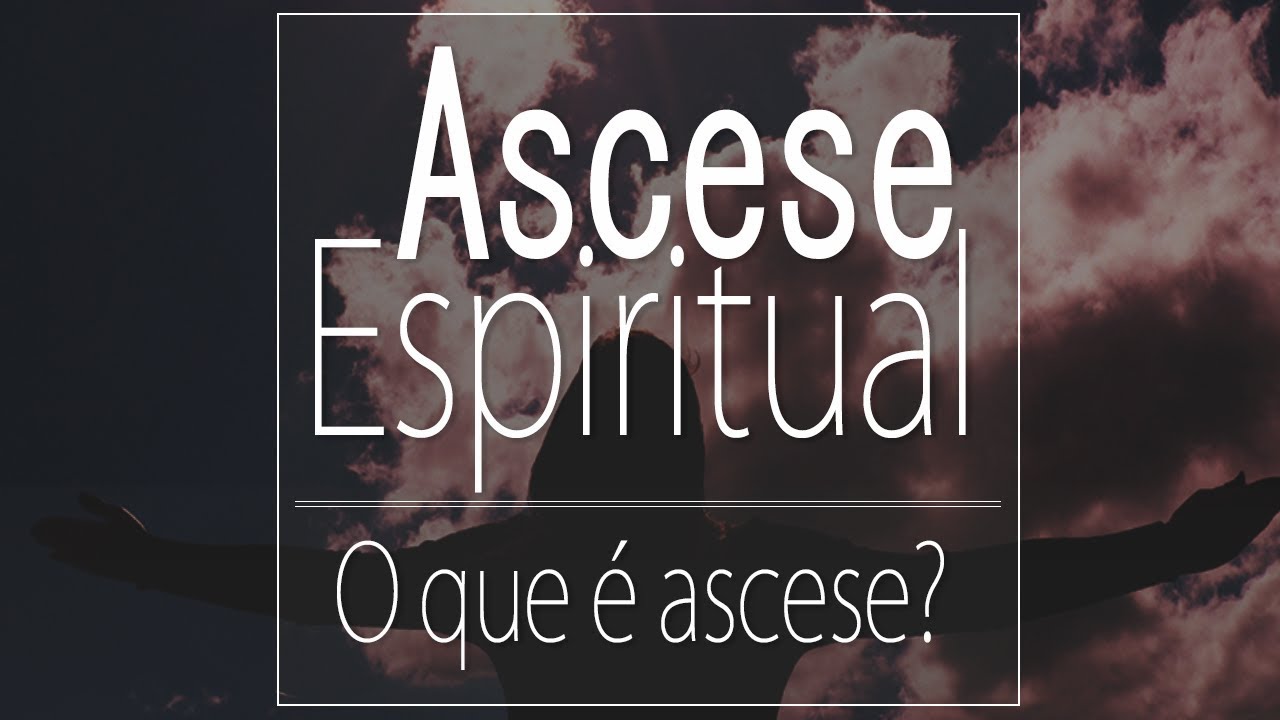 #1 - Ascese espiritual - O que é ascese? - Com Evandro Nunes e André ...
