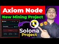 New Mining project Axiom Oracle Node | new Mining App 2026 | Oracle Node | crypto new airdrop