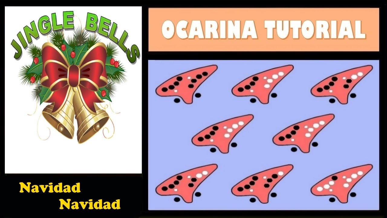 Navidad Navidad en Ocarina "Con Notas Explicadas" (Jingle Bells) YouTube