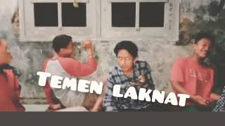 Story wa 30 detik wk . 😁 temen laknat
