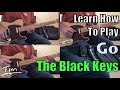 The Black Keys Go Guitar Lesson, Chords, and Tutorial