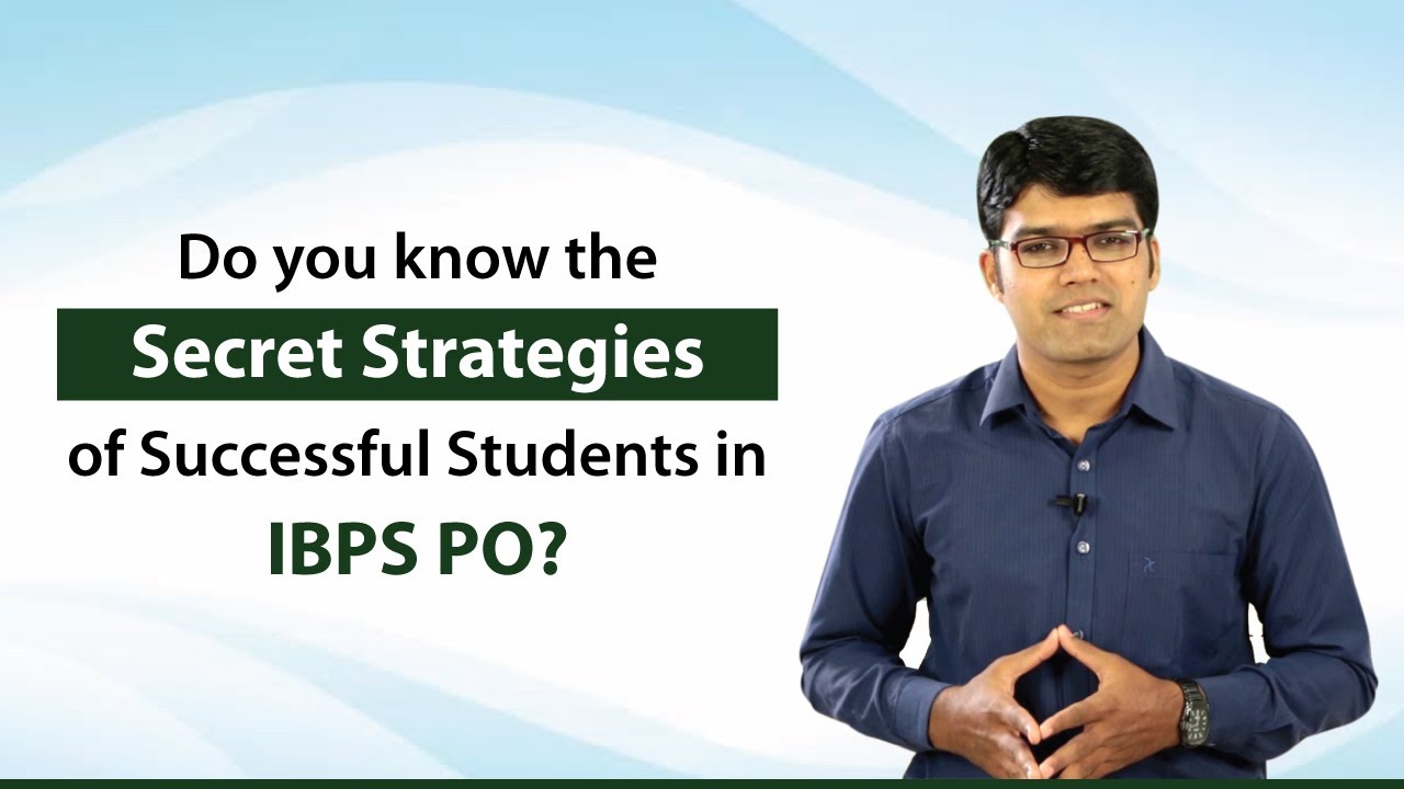 govt exams notifications Do you know the secret strategies of successful students in IBPS PO?