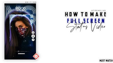 How To Make #Trending Full Screen WhatsApp Status Video In KineMaster Tutorial 2020