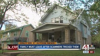 Family must leave home after scammer tricked them