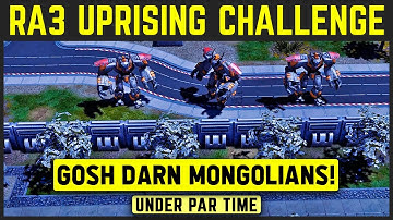 C&C Red Alert 3 Uprising - Challenge - Gosh Darn Mongolians! - Under Par Time [1080p]