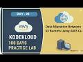 Day 23 – Data Migration Between S3 Buckets Using AWS CLI  | (KodeKloud Free Lab)