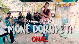MONE DOROPETI || Cipt. Angga || ONAL JD