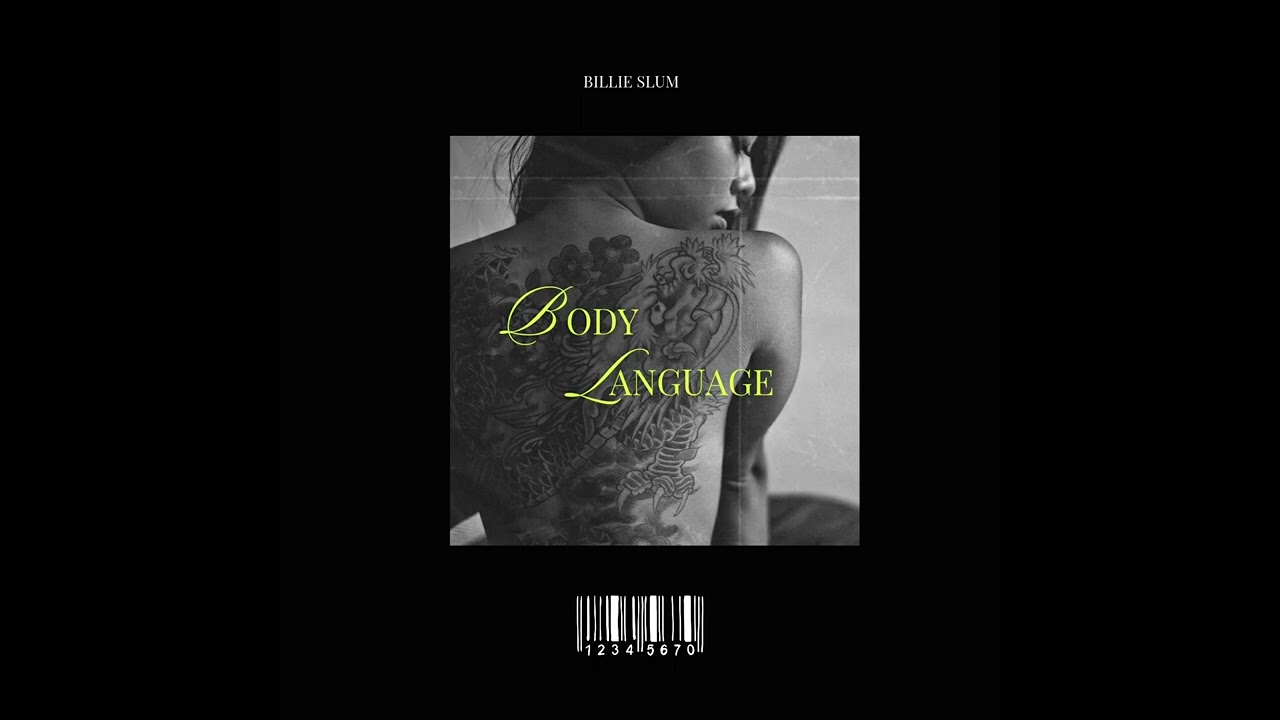 Watch Billie Slum - Body Language on YouTube Watch Billie Slum - Body Language on YouTube