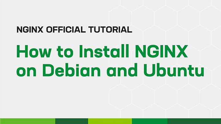 How to Install NGINX on Debian and Ubuntu