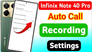 Infinix note 40 pro 5g auto call recording settings | infinix phone me call recording kaise kare 