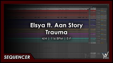 Elsya ft. Aan Story - Trauma [Sequncer]