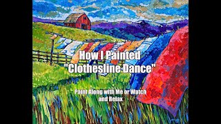 How I Painted "Clothesline Dance"