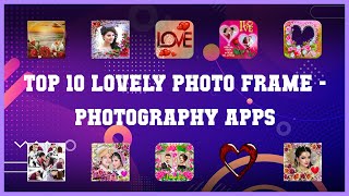 Top 10 Lovely Photo Frame Android Apps screenshot 3