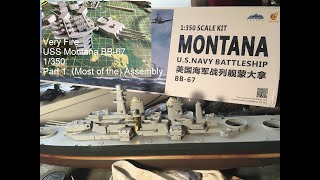 Very Fire USS Montana BB-67 1/350 Part I: Most of the Assembly, Painting - and waiting for PE sets
