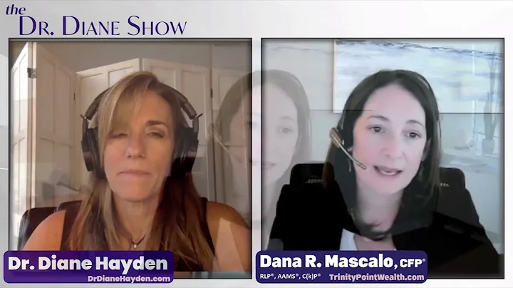 Dr. Diane Interviews Dana Mascalo, CFP on Holistic Financial Life Planning | The Dr. Diane Show
