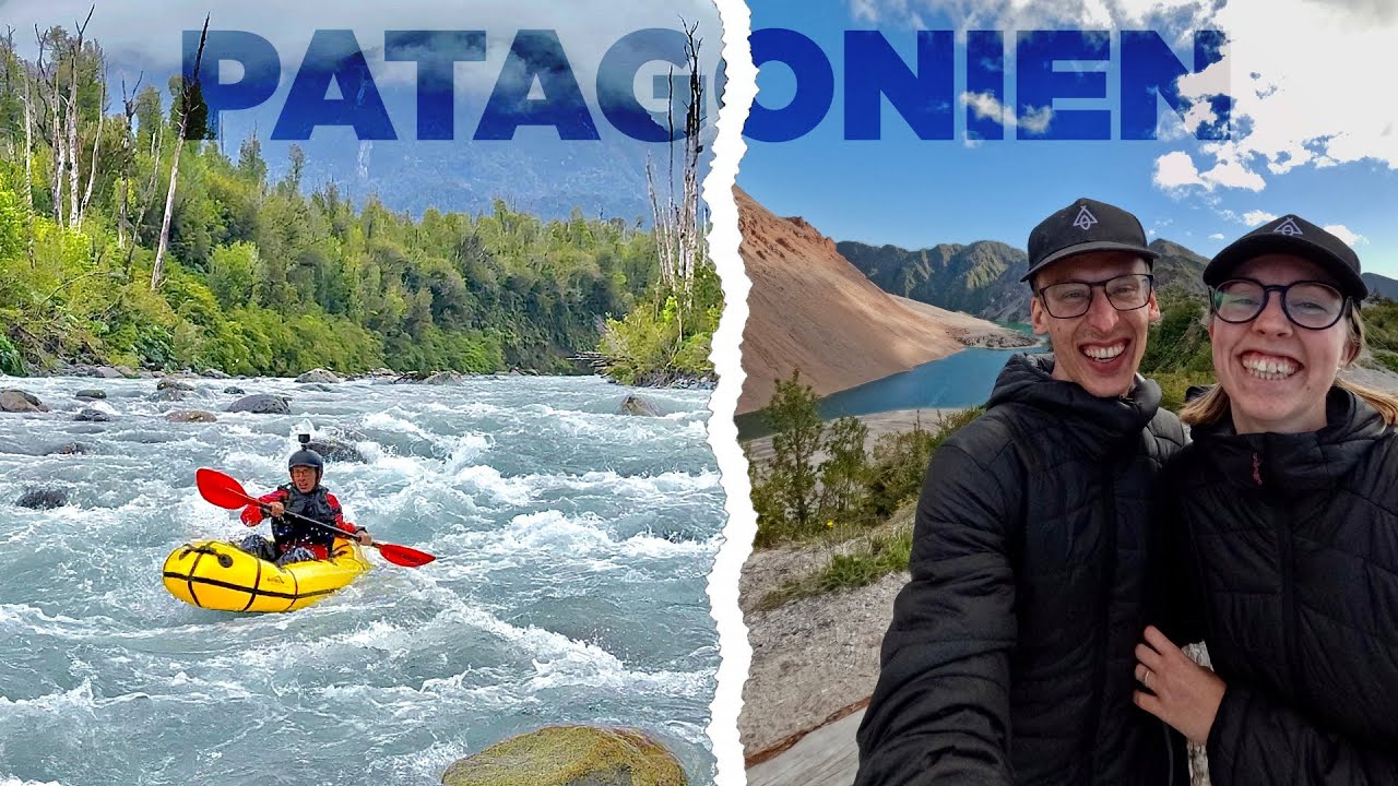 Packrafting in Patagonien: Zwischen Vulkan & Regenwald | 7000km Südamerika Roadtrip | Folge 6