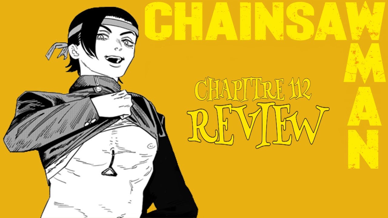 C'EST LUI CHAINSAW MAN !? CHAINSAW MAN chapitre 112 - review - YouTube