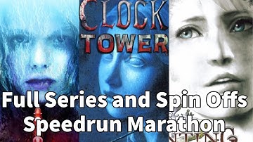 Clock Tower Full Series Speedrun Marathon in Under 11 Hours