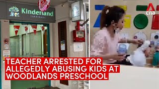 Teacher arrested for allegedly abusing kids at Woodlands preschool screenshot 3