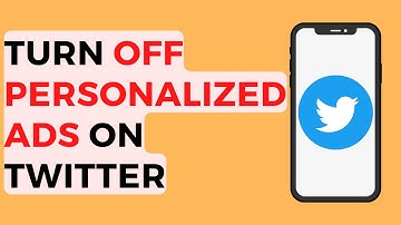 How to Turn Off Personalized Ads on Twitter 2022