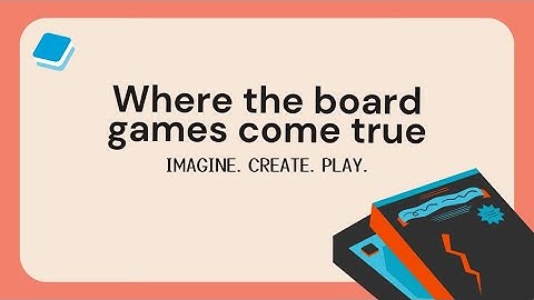Tabletop Creator: Design, prototype and bring your board game to life!