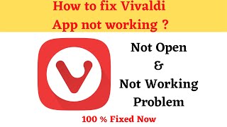 How to Fix Vivaldi Not Working Problem Android & Ios - Not Open Problem Solved | AllTechapple