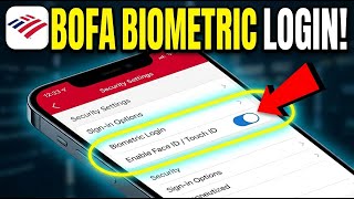How to enable biometric login in the Bank of America Mobile Banking app - Full Guide