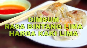 DIMSUM RASA BINTANG LIMA HARGA KAKI LIMA  #kuliner #Dimsum #jajan