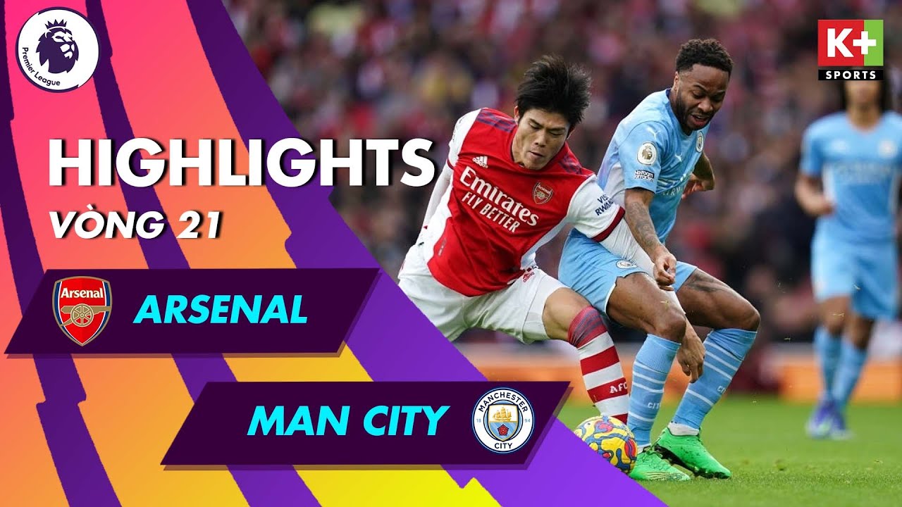 ARSENAL – MANCHESTER CITY | MANG ĐIỂM VỀ CHO AI SAU TÌNH HUỐNG GIÓ ĐỔI CHIỀU | NGOẠI HẠNG ANH 21/22