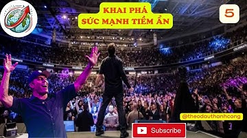 Khai Phá Sức Mạnh Tiềm Ẩn Cùng Tony Robbins | Theo Dấu Thành Công 5