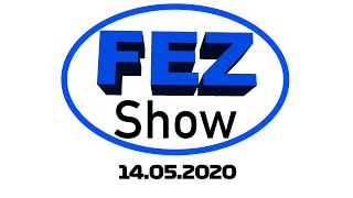 The FEZ show: A Motorsport Show? 14.05.2020