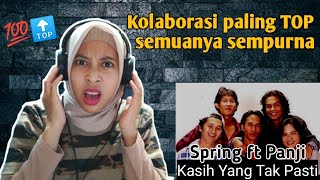 Spring ft Panji - Kasih Yang Tak Pasti | 🇮🇩 REACTION