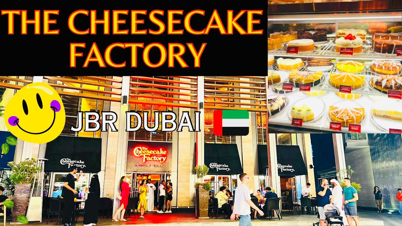 The CheeseCake Factory 🏭 🧀 Food Review 😇 Jumeirah Beach Residence