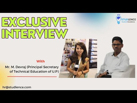 Exclusive Interview with Mr. M. Devraj, IAS Principal Secretary of Technical Education of U.P - video from Studlence