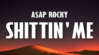 A$AP Rocky - Shittin' Me (Lyrics)| Need for Speed Unbound Soundtrack