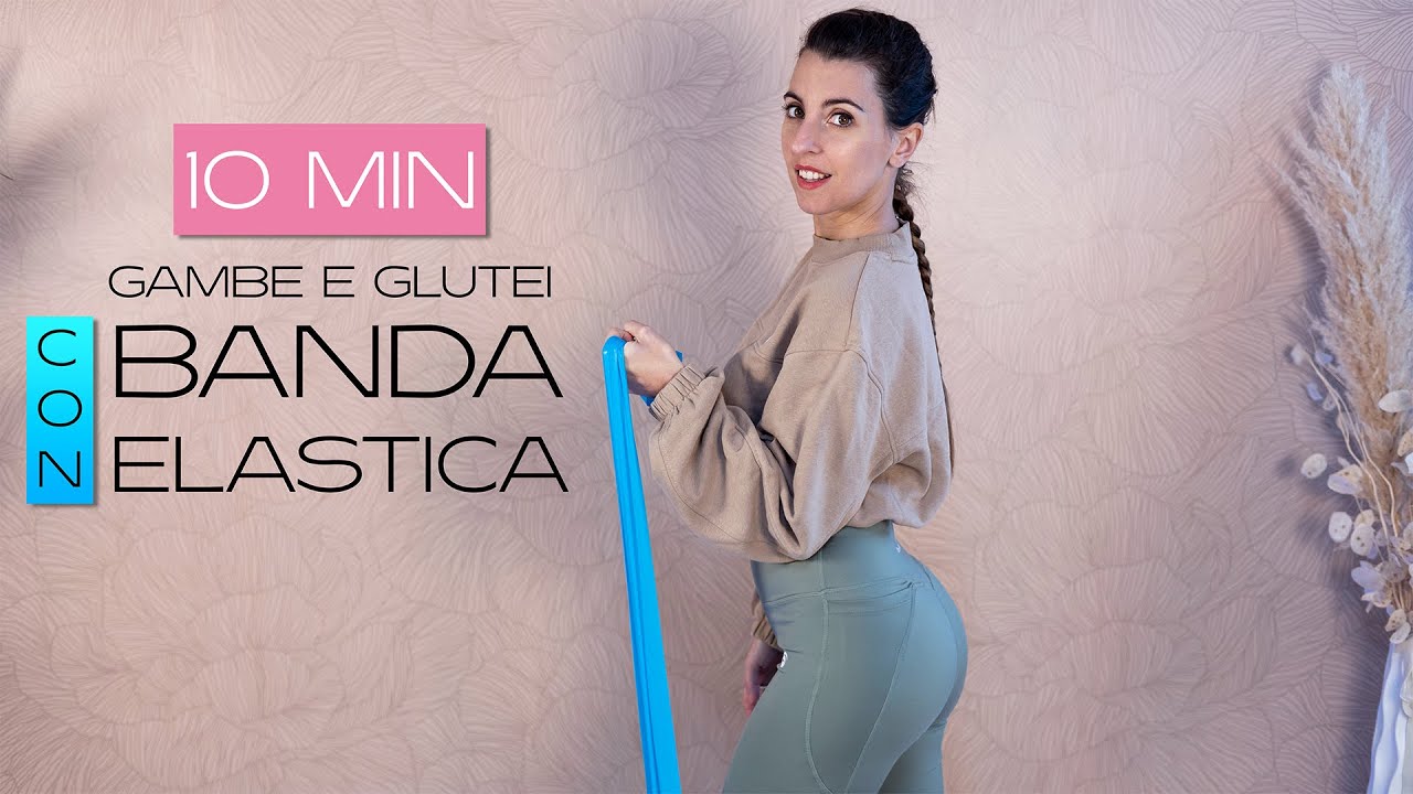 Esercizi per GAMBE e GLUTEI con ELASTICO. - YouTube