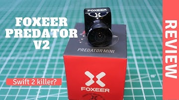 Foxeer Predator V2 Mini Review