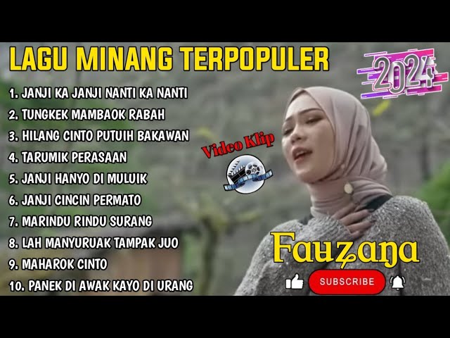 FAUZANA - LAGU MINANG TERBARU FULL ALBUM TERPOPULER 2024 - Janji Ka Janji   - Tungkek Mambaok Rabah🎶 class=