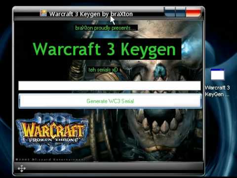 Warcraft III,Warcraft 3,Warcraft Three KeyGen by braXton (me :)