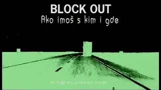 Watch Block Out Ako Imas S Kim I Gde video