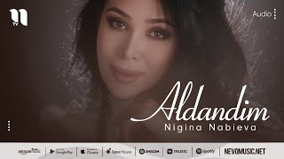Nigina Nabieva - Aldandim (audio 2022)