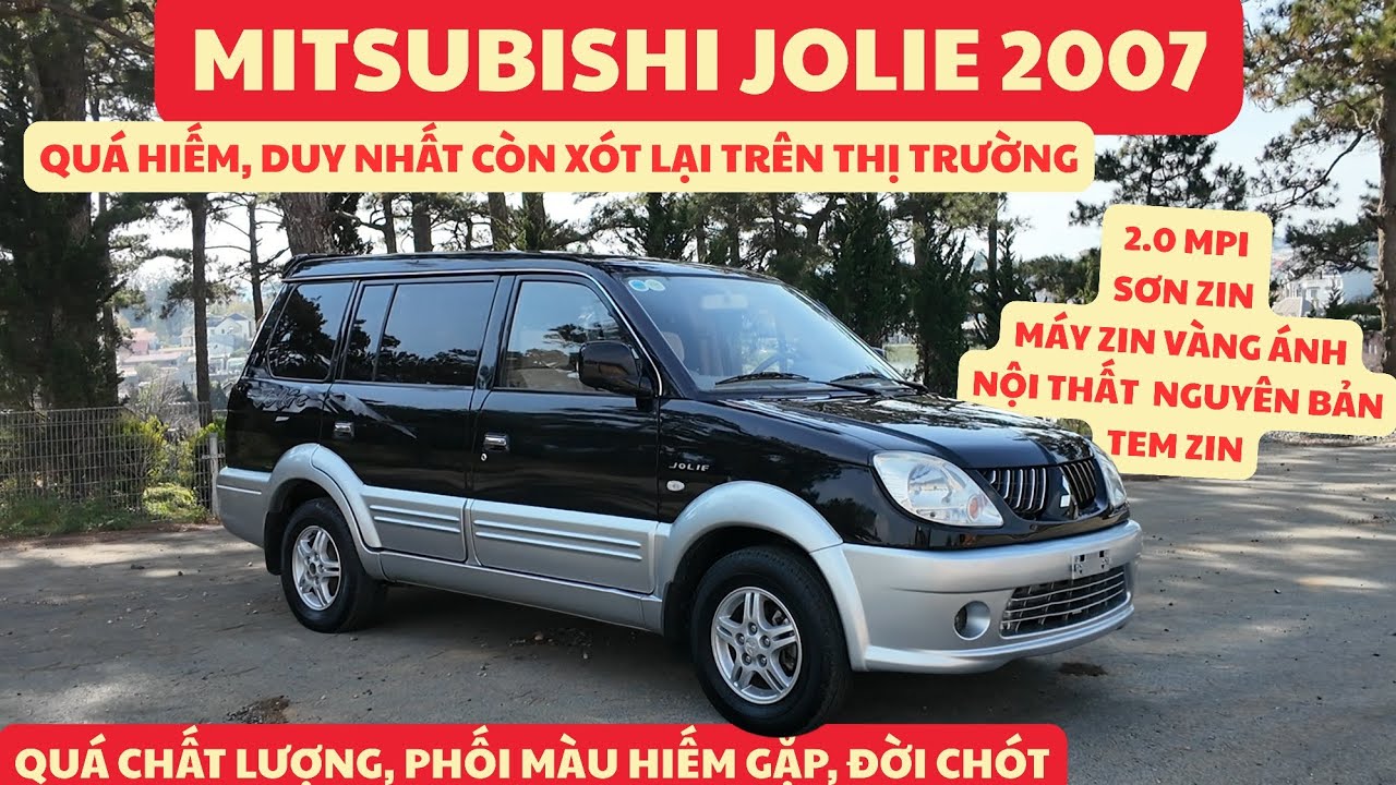 MITSUBISHI JOLIE 2007 | 1 Chiếc duy nhất, đời chót, CỰC PHẨM, Máy đẹp mê mẩn, SIÊU CỌP