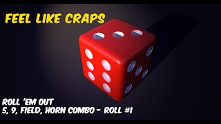 Roll 'Em Out - 5, 9, Field, Horn - Day 1