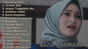 NAZIA MARWIANA ( FULL ALBUM ) 💛 Lagu Pop Terbaru Terpopuler 2020 Hits Gambaran Hati